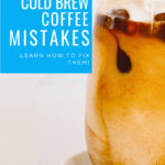 5 Most Common Cold Brew Mistakes