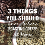 Best Home Coffee Roasting Tips