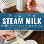 steaming milk with espresso machine wand