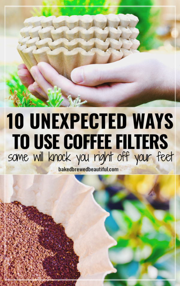 10 Unexpected Ways to Use Coffee Filters Baked, Brewed, Beautiful